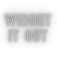 Weight It Out